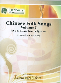LudwigMasters Wang, Albert: Chinese Folk Song, Vol. 1 (for Cello Duo, Trio or Quartet) score and parts