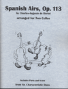 Last Resort Music Publishing de Beriot, Charles-Auguste (Lish): Spanish Airs, Op. 113 (two cellos, score & parts)