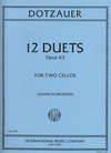 International Music Company Dotzauer, Friedrich (Schroeder): Twelve (12) Duets Op. 63 (2 cellos)