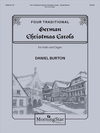 Canticle Burton, D: Four Traditional German Christmas Carols (violin, organ)