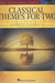 HAL LEONARD Hal Leonard (Deneff): (collection) Classical Themes for Two Cellos -ARRANGED (2 cellos) Hal Leonard