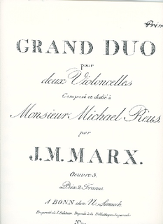 Rarities for Strings Marx, J.M.: Grand Duo for Two Cellos (Photocopy of engraved original)