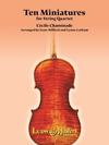 LudwigMasters Chaminade, Cecile (Latham): Ten Miniatures for String Quartet