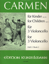 Edition Kunzelmann Bizet, G. (Thomas-Mifune): Carmen for Children, BK.2 (three cellos)