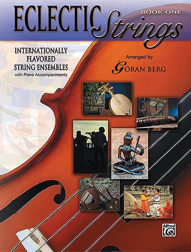 Alfred Music Berg, G: Eclectic Strings Bk.1 (3 violins, Viola, Cello, Bass, Piano)