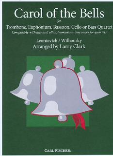 Carl Fischer Clark, Larry (Leontovich/Wilhousky): Carol of the Bells for compatible cello or bass quartet