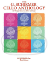 HAL LEONARD Schirmer: (collection) The G. Schirmer Cello Anthology - 12 Works From The 20th Century (cello & piano) Schirmer