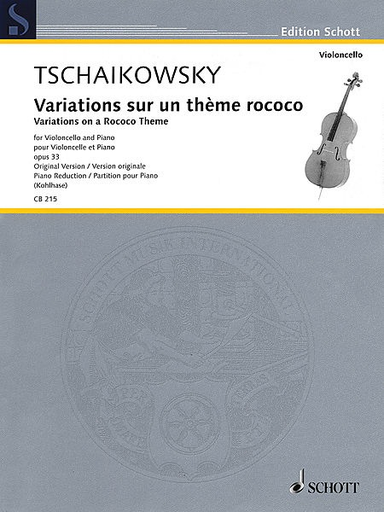 HAL LEONARD Tchaikovsky, P.I. (Kohlhase): Variations on a Rococo Theme, Op. 33, Schott Edition (cello and piano)