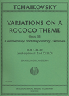 International Music Company Tchaikovsky, P.I. (Morganstern): Variations on a Rococo Theme Op.33, Prep Exercises (cello)