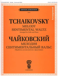 Tchaikovsky, P.I.: Melody & Sentimental Waltz (cello & piano)