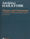 Theodore Presser Hailstork, Adolphus: Theme and Variations on Draw the Sacred Circle Closer for Solo Cello