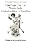 Thomas-Mifune, Werner:  Ein Bayer in Rio Weissbier-Samba (cello & piano)