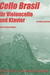 Thomas-Mifune: Cello Brasil (cello & piano)