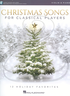 HAL LEONARD Hal Leonard: (collection) Christmas Songs for Classical Players (violin & piano)(audio access) Hal Leonard