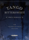 Hersch, Fred: Tango Bittersweet (cello or violin & piano)