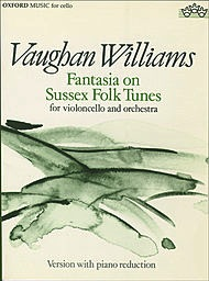 Vaughan Williams, Ralph: Fantasia on Sussex Folk Tunes (Cello & Piano)