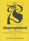 Edition Kunzelmann Thomas-Mifune: Riesenspielerei-Gigantic Trifle for 4-6 Cellos, Vol. 2