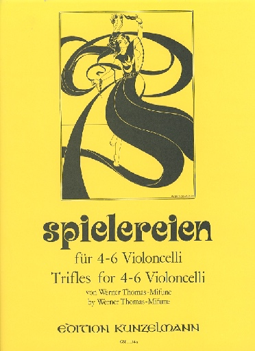 Edition Kunzelmann Thomas-Mifune: Spielereien, Vol.1-Trifles for 4-6 Cellos