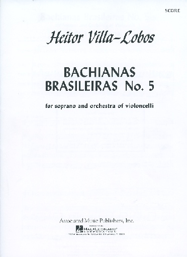 HAL LEONARD Villa-Lobos: Bachianas Brasileiras #5 (SCORE)