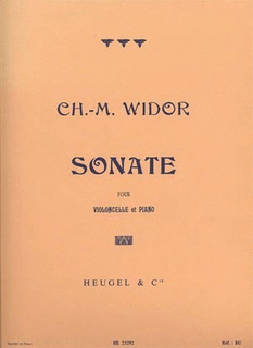 Editions Heugel Widor, Charles Marie: Sonate (cello & piano)