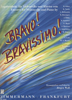 Zimmermann Wolf (ed.): Bravo! Bravissimo! Encores for Cello & Piano