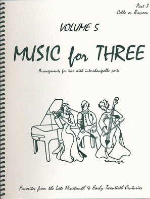 Last Resort Music Publishing Kelley, Daniel: Music for Three Vol.5 Late 19th-Early 20th Century (cello)