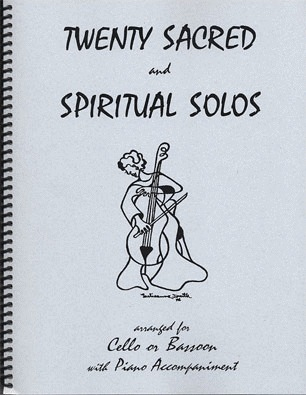 Last Resort Music Publishing Kelley, Daniel: Twenty Sacred & Spiritual Solos (Cello & Piano)