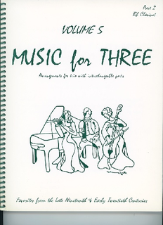 Last Resort Music Publishing Kelley, Daniel: Music for Three Vol.5 Late 19th-Early 20th Century (Bb clarinet)