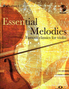 HAL LEONARD Manning, P.: (Collection) Essential Melodies - Famous Classics for Violin - Positions 1-5 (violin, and CD)