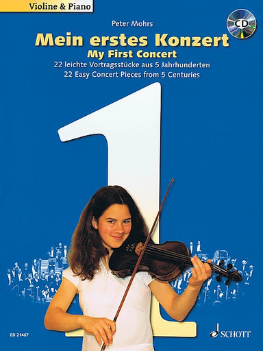 HAL LEONARD Mohrs, Peter: My First Concert 22 - Easy Concert Pieces from 5 Centuries With a CD of performances and piano accompaniments