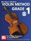 Norgaard, M. & Laurie Scott: Mel Bay's Modern Violin Method Grade 1