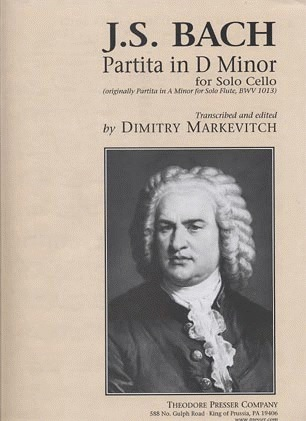 Carl Fischer Bach, J.S. (Markevitch): Partita in D minor, BWV1013 - TRANSCRIBED (cello) Theodore Presser