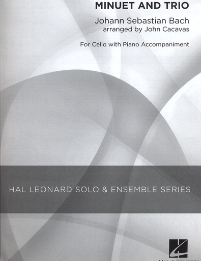 HAL LEONARD Bach, J.S. (Cacavas): Minuet & Trio (cello & piano)