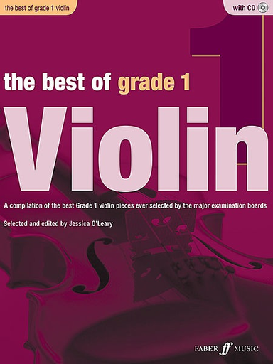 Alfred Music O'Leary, Jessica (editor): The Best of Grade 1 Violin-A Compilation of the best Grade 1 violin pieces ever selected by the major examination boards