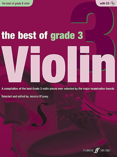 Alfred Music O'Leary, Jessica (editor): The Best of Grade 3 Violin-A Compilation of the best Grade 3 violin pieces ever selected by the major examination boards