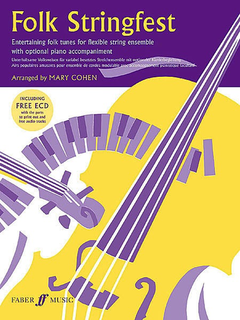 Alfred Music Cohen, Mary: Folk Stringfest for Flexible String Ensemble with optional piano accompaniment (ECD & score)