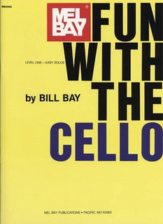 Mel Bay Bay, B.: Fun with the Cello (cello)