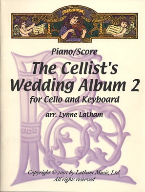 Latham, Lynn: The Cellists's Wedding Album Vol.2 (cello & piano)