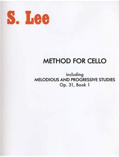 Carl Fischer Lee, Sebastian: Method for Cello, including Melodious and Progressive Studies, Op. 31, Bk. 1, Carl Fischer