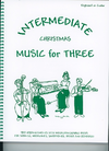 Last Resort Music Publishing Kelley, Daniel: Music for Three, Christmas, Intermediate (piano)