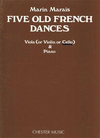 Marais: 5 Old French Dances (cello & piano)