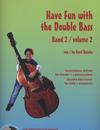 HAL LEONARD Reinke, Gerd: Have Fun with the Double Bass, Vol. 2 (bass & CD)