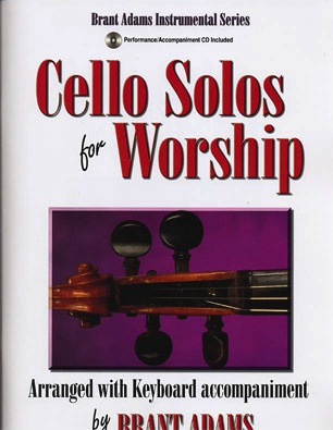LudwigMasters Adams, Brant: Cello Solos for Worship (cello, CD & piano)  Out of Print