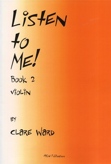 Ward, Clare: Listen to Me Bk. 2 (violin & piano)