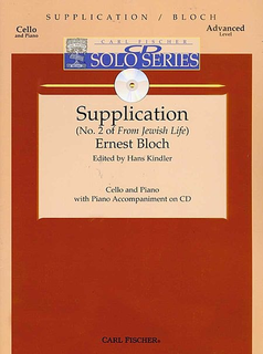 Carl Fischer Bloch, Ernest: Supplication from Jewish Life (cello & piano with CD accompaniment)