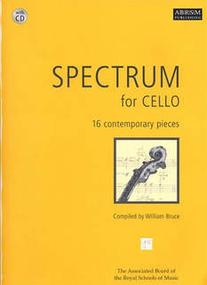 Bruce, William: Spectrum-16 Contemporary Pieces (cello, CD, piano)