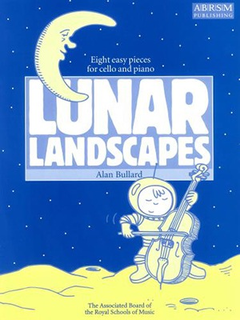 Bullard, Alan: Lunar Landscapes-8 easy pieces for cello & piano