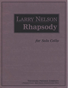 Carl Fischer Nelson, Larry: Rhapsody for solo cello