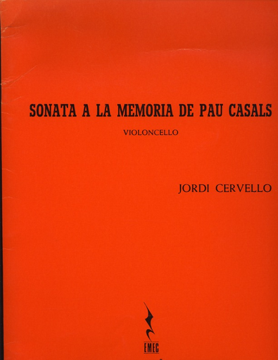 Cervello, Jordi: Sonata a la Memoria de Pau Casals (cello solo)