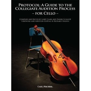 Carl Fischer Clark, Larry: Protocol-A Guide to the Collegiate Audition Process for Cello